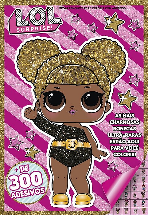 Lol Surprise - Megaprancheta Para Colorir Com Adesivos As Mais Charmosas Bonecas Ultra-Raras Estão Aqui Para Você Colorir!