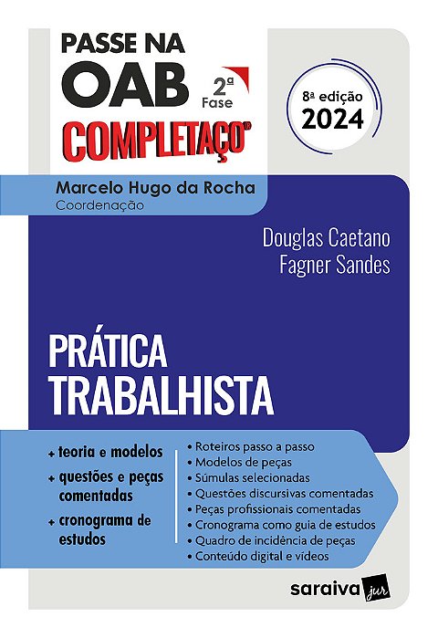 Passe Na Oab 2ª Fase Completaço®: Prática Trabalhista - 8ª Edição 2024