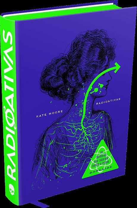 Radioativas: As Mulheres Que Lutaram Contra O Tempo