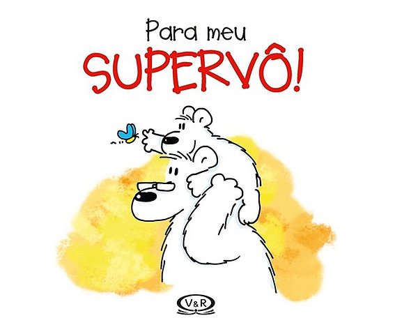 Para Meu Supervô!