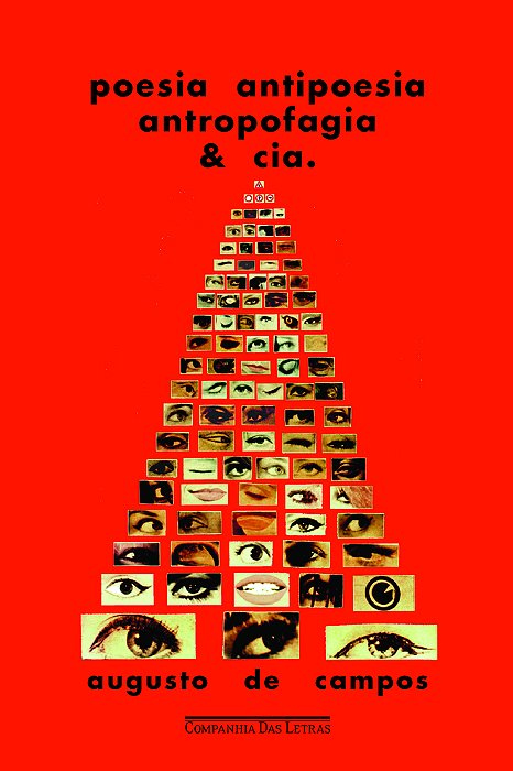 Poesia Antipoesia Antropofagia & Cia