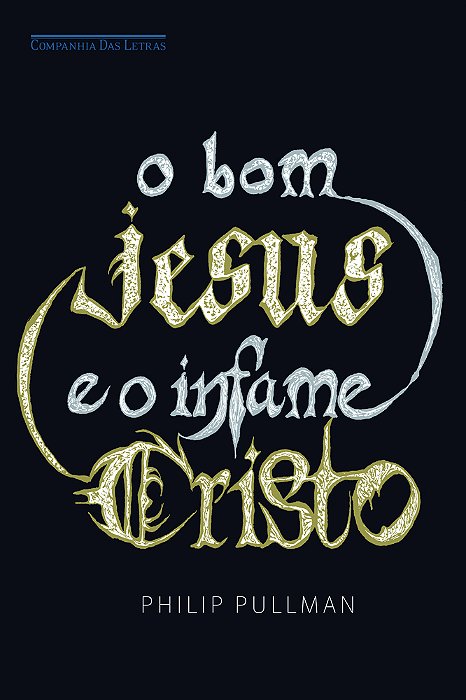 O Bom Jesus E O Infame Cristo