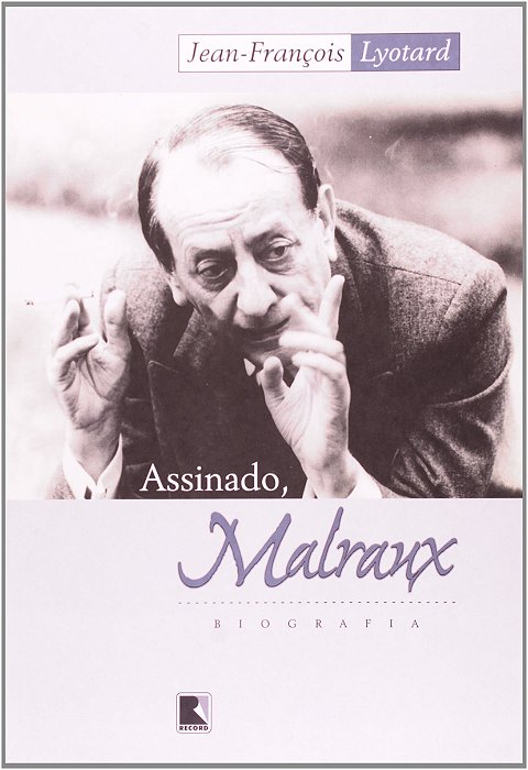 Assinado, Malraux