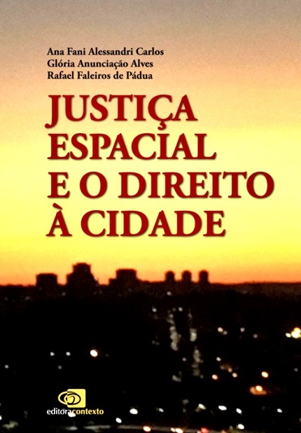 Justiça Espacial E O Direito A Cidade