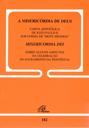 A Misericórdia De Deus - 182 Carta Apostólica De João Paulo II Sob Forma De "Motu Proprio"