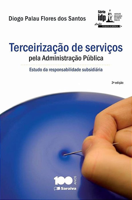 Terceirização De Serviços Pela Administração Pública - 2ª Edição De 2014 Estudo Da Responsabilidade Subsidiária