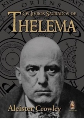 Os Livros Sagrados De Thelema