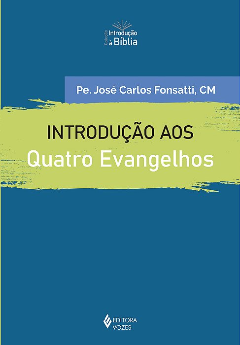 Introdução Aos Quatro Evangelhos