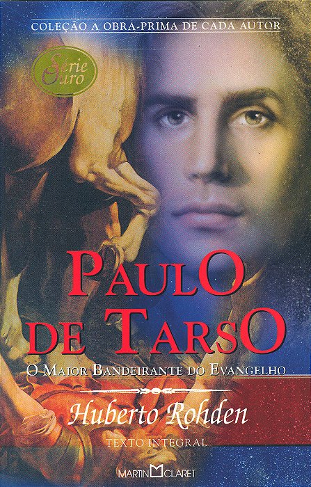 Paulo De Tarso - Coleção A Obra-Prima De Cada Autor - Série Ouro..-