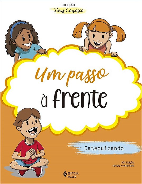 Um Passo À Frente - Catequese De Iniciação II Catequizando
