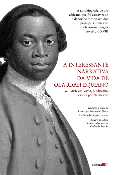 A Interessante Narrativa Da Vida De Olaudah Equiano
