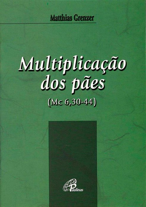 Multiplicação Dos Pães (Mc 6,30-44)