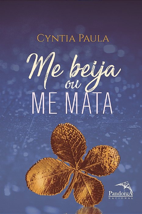 Me Beija Ou Me Mata