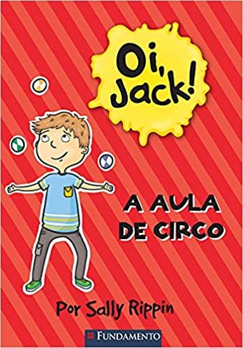 Oi, Jack - A Aula De Circo