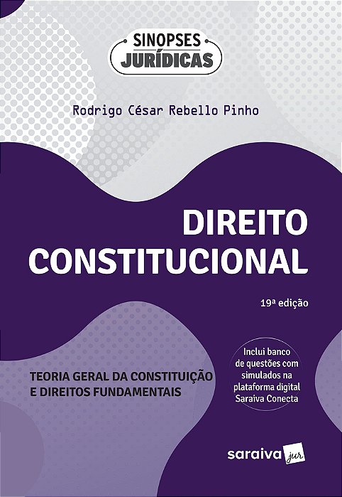 Direito Constitucional: Teoria Geral Da Constituição E Direitos Fundamentais - 19ª Edição 2024