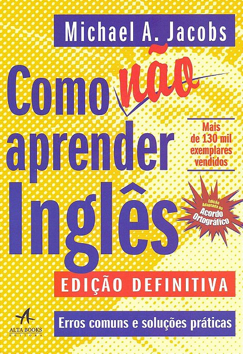 Como Não Aprender Inglês - Edição Definitiva