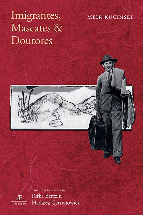 Imigrantes, Mascates E Doutores