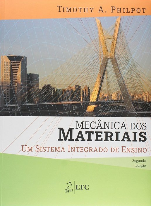 Mecânica Dos Materiais - Um Sistema Integrado De Ensino