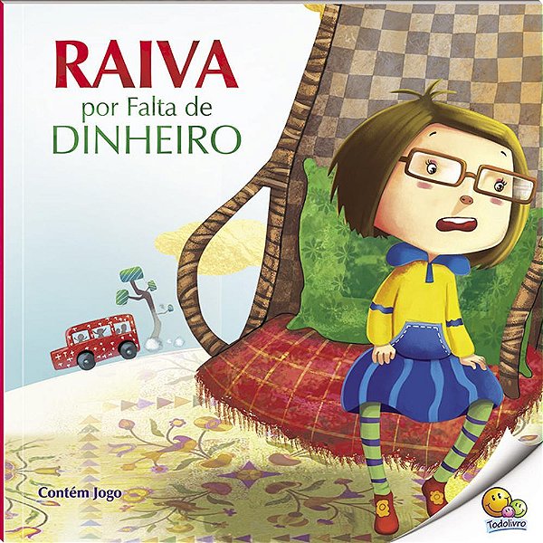 Controle Sua Raiva: Raiva Por Falta De Dinheiro (Nível 4/Paradidáticos Todolivro)