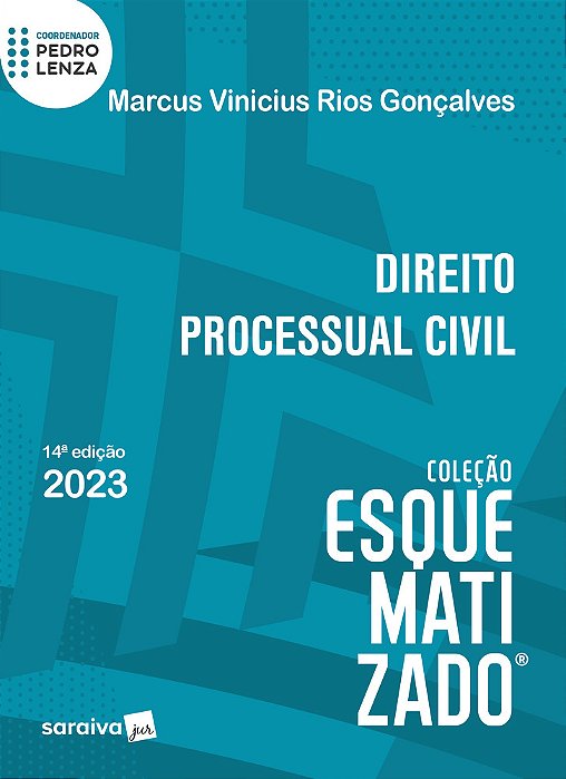 Direito Processual Civil Esquematizado - 14ª Edição 2023