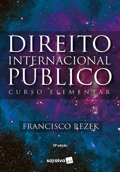 Direito Internacional Público: Curso Elementar - 18ª Edição 2022
