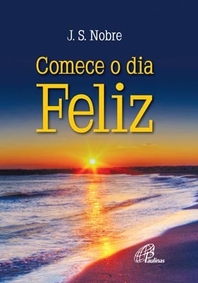 Comece O Dia Feliz