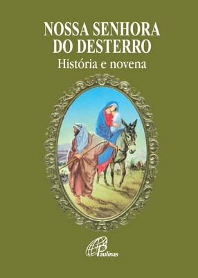 Nossa Senhora Do Desterro História E Novena