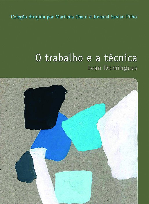 O Trabalho E A Técnica