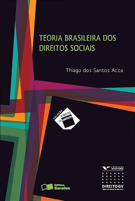 Teoria Brasileira Dos Direitos Sociais - 1ª Edição De 2013