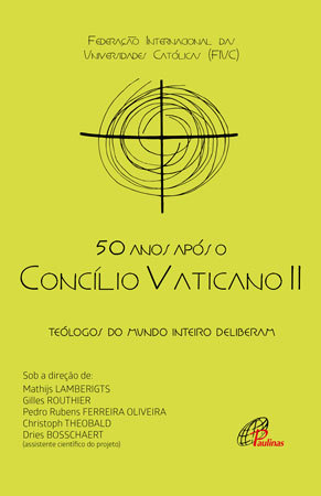 50 Anos Após O Concílio Vaticano II Teólogos Do Mundo Inteiro Deliberam