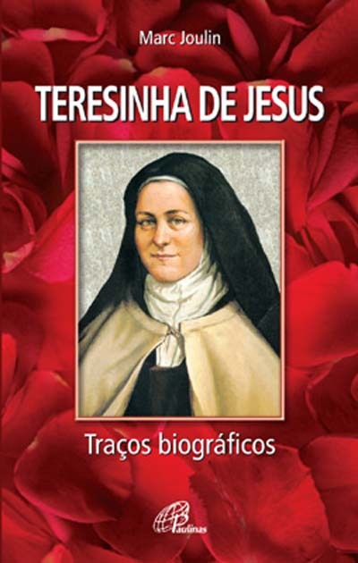 Teresinha De Jesus: Traços Biográficos
