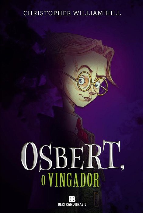 Osbert, O Vingador (Vol. 1 As Histórias De Schwartzgarten)
