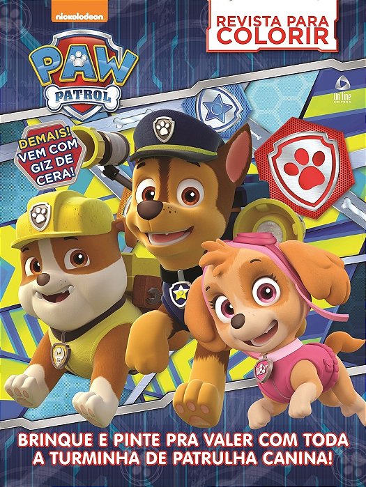 Patrulha Canina - Revista Para Colorir Brinque E Pinta Pra Valer Com Toda A Turminha De Patrulha Canina!