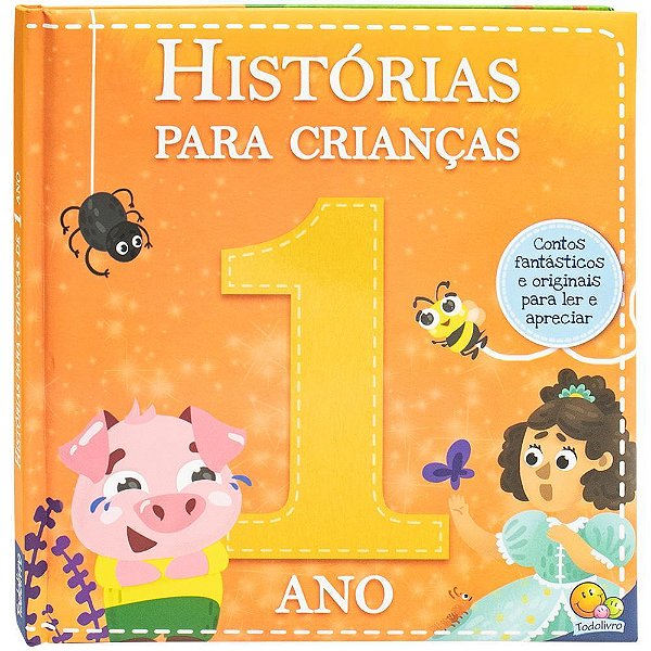 Histórias Para Crianças... 1 Ano