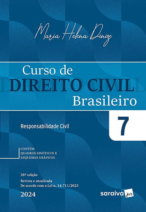 Curso De Direito Civil Brasileiro: Responsabilidade Civil - 38ª Edição 2024