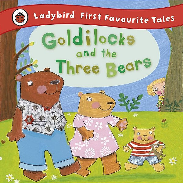 Ladybird First Favourite Tales Goldilocks And The Three Bears-..