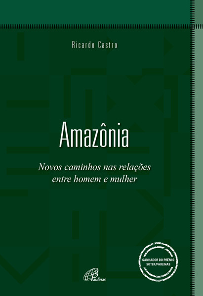 Amazônia Novos Caminhos Nas Relações Entre Homem E Mulher