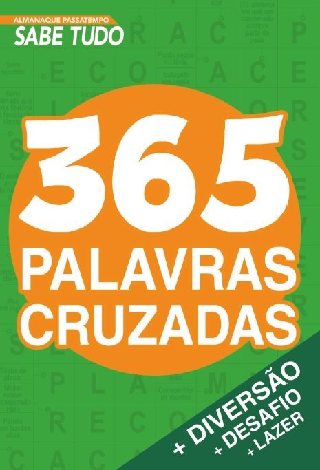 Almanaque Passatempo - Sabe Tudo - 365 Palavras Cruzadas
