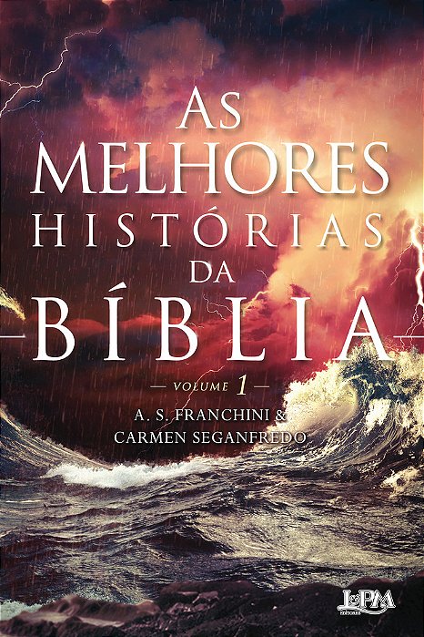 As Melhores Histórias Da Bíblia - Vol. 1