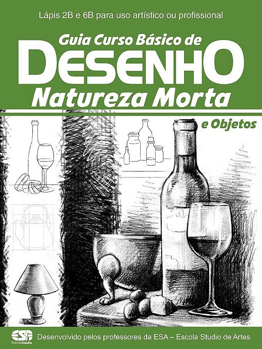 Guia Curso Básico De Desenho - Natureza Morta