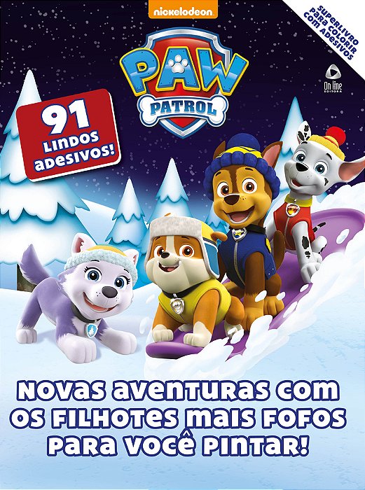 Patrulha Canina - Superlivro Para Colorir Com Adesivos Novas Aventuras Com Os Filhotes Mais Fofos Para Você Pintar!