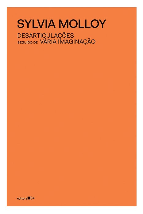 Desarticulações, Seguido De Vária Imaginação