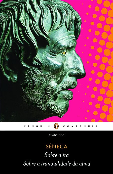 Sobre A Ira/Sobre A Tranquilidade Da Alma