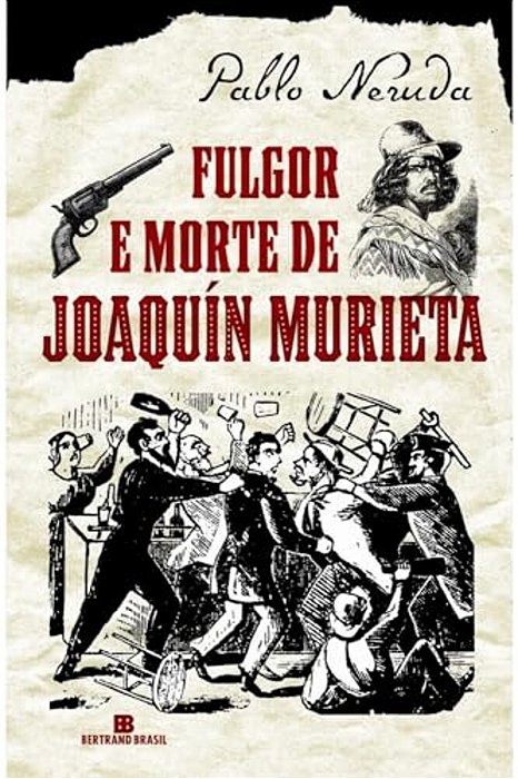 Fulgor E Morte De Joaquín Murieta
