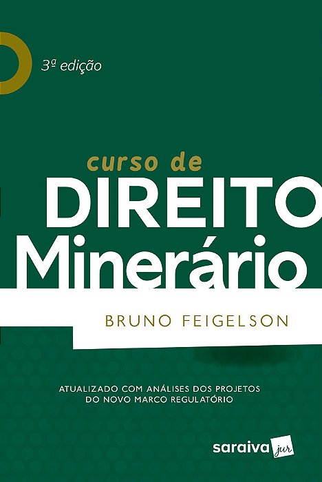 Curso De Direito Minerário - 3ª Edição De 2018