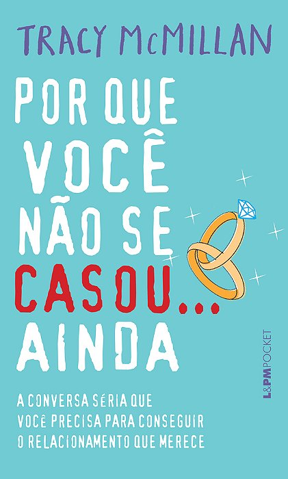 Por Que Você Não Se Casou... Ainda