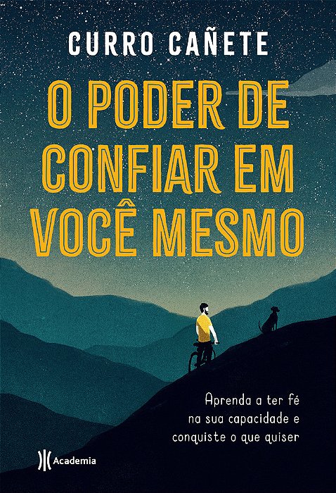 O Poder De Confiar Em Você Mesmo Aprenda A Ter Fé Na Sua Capacidade E Conquiste O Que Quiser