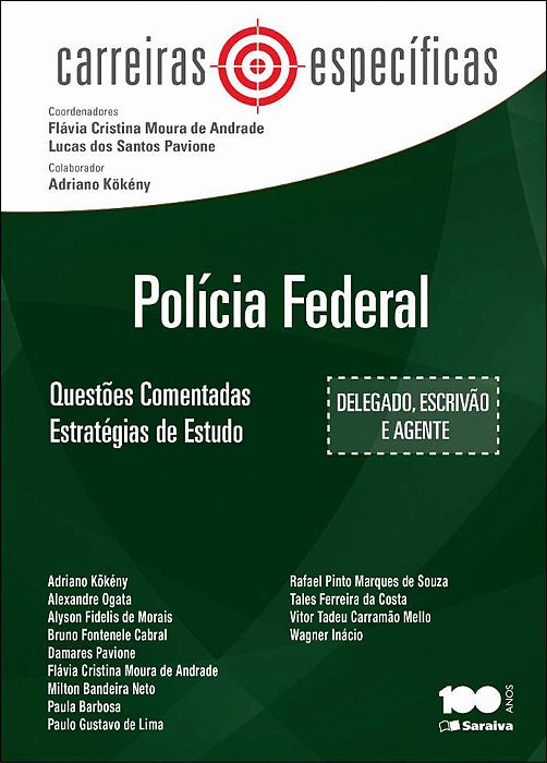 Polícia Federal: Questões Comentadas: Estratégias De Estudo - 1ª Edição De 2014