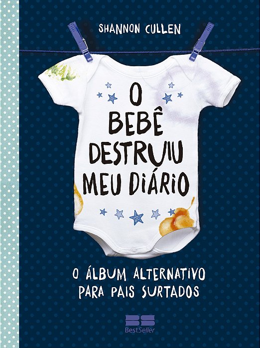 O Bebê Destruiu Meu Diário