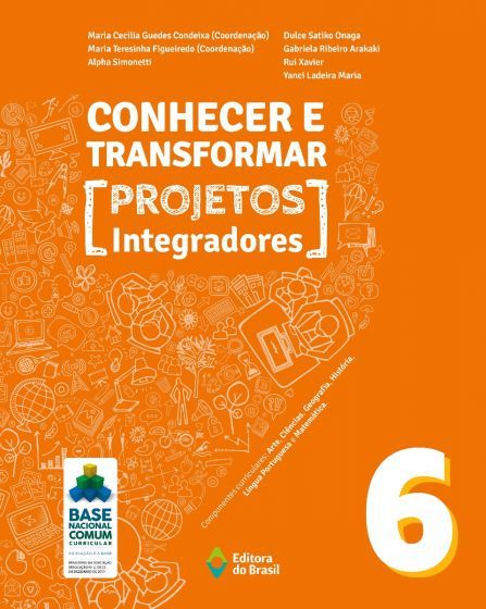 Conhecer E Transformar - Projetos Integradores 6 - 6º Ano - Ensino Fundamental II